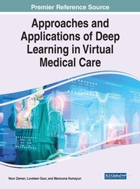 Enlarge image Cover: Approaches and Applications of Deep Learning in Virtual Medical Care - Business Science Reference