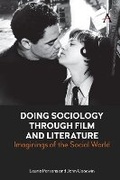 Cover: Doing Sociology Through Film and Literature - Anthem Press
