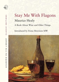 Enlarge image Cover: Stay Me with Flagons - ACADEMIE DU VIN LIBRARY LIMITED