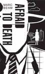 Cover: Afraid to Death - Arcadia Books