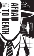 Cover: Afraid to Death - Arcadia Books
