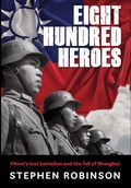 Cover: Eight Hundred Heroes - Exisle Publishing