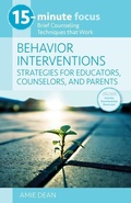Cover: 15-Minute Focus: Behavior Interventions: Strategies for Educators, Counselors, and Parents - National Center for Youth Issues
