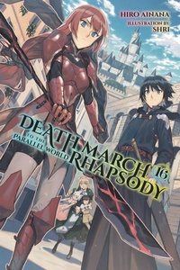 Enlarge image Cover: Death March to the Parallel World Rhapsody, Vol. 16 (light novel) - Yen Press
