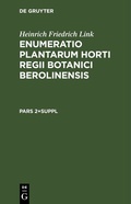 Cover: Enumeratio Plantarum Horti Regii Botanici Berolinensis. Pars 2+Suppl - De Gruyter