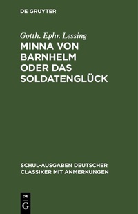 Enlarge image Cover: Minna von Barnhelm oder das Soldatenglück - De Gruyter