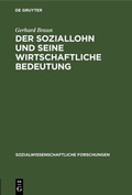 Cover: Der Soziallohn und seine wirtschaftliche Bedeutung - De Gruyter