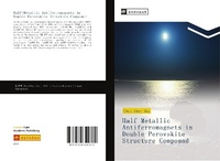 Abbildung von: Half-Metallic Antiferromagnets in Double Perovskite Structure Compound - ¿¿¿¿¿¿¿