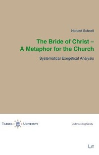 Abbildung von: The Bride of Christ - A Metaphor for the Church - Lit Verlag