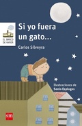 Cover: Si yo fuera gato - Ediciones SM