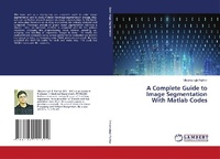 Abbildung von: A Complete Guide to Image Segmentation With Matlab Codes - LAP Lambert Academic Publishing