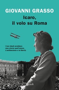 Abbildung von: Icaro,il volo su Roma - Rizzoli - RCS Libri