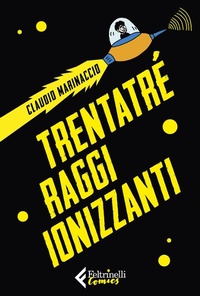 Abbildung von: Trentatre raggi ionizzanti - Feltrinelli Traveller