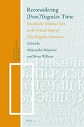 Cover: Reconsidering (Post-)Yugoslav Time - Brill