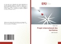Cover: Projet international des territoires - Editions Universitaires Europeennes