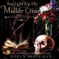 Cover: You Light Up My Midlife Crisis Lib/E - Robyn Peterman
