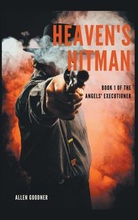 Enlarge image Cover: Heaven's Hitman - Allen Goodner