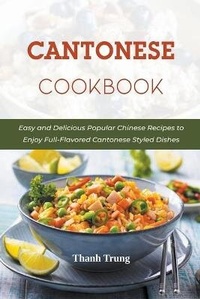 Abbildung von: Cantonese Cookbook - Thanh Trung