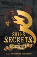 Cover: Ships, Secrets, and Survivors - Order of the Pen Press L.L.C