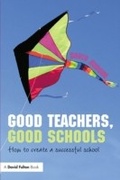 Cover: Good Teachers, Good Schools - David Fulton Publishers Ltd