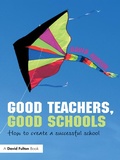 Cover: Good Teachers, Good Schools - David Fulton Publishers Ltd