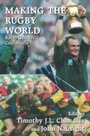 Cover: Making the Rugby World - Routledge