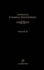 Cover: Advances in Chemical Engineering: Volume 26 - Academic Press