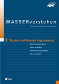Cover: Wasser und Mensch eng vernetzt - WASSERverstehen Modul 3 - hep verlag