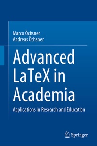 Enlarge image Cover: Advanced LaTeX in Academia - Springer