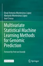 Cover: Multivariate Statistical Machine Learning Methods for Genomic Prediction - Springer