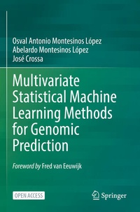 Enlarge image Cover: Multivariate Statistical Machine Learning Methods for Genomic Prediction - Springer