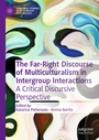 Cover: The Far-Right Discourse of Multiculturalism in Intergroup Interactions - Palgrave Macmillan