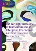 Cover: The Far-Right Discourse of Multiculturalism in Intergroup Interactions - Palgrave Macmillan