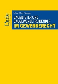 Abbildung von: Baumeister und Baugewerbetreibender im Gewerberecht - Linde