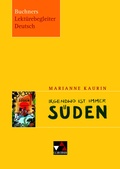 Cover: Buchners Lekt&uuml;rebegleiter Deutsch / Kaurin, Irgendwo ist immer S&uuml;den - Buchner, C.C.
