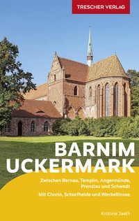 Abbildung von: TRESCHER Reiseführer Barnim und Uckermark - TRESCHER