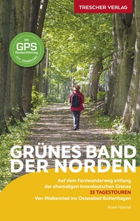 Abbildung von: TRESCHER Reiseführer Grünes Band - Der Norden - TRESCHER