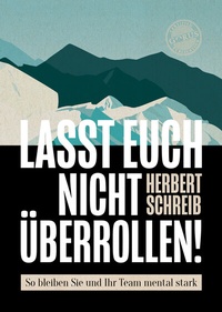Abbildung von: Lasst euch nicht überrollen! - Orgshop GmbH