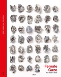 Cover: Female Gaze -&nbsp;From Virtual to Reality - Dr. Cantz'sche Verlagsgesellschaft mbH & Co. KG