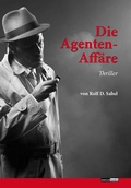 Cover: Die Agenten-Aff&auml;re - Gedankenkunst Verlag