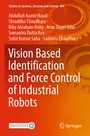 Cover: Vision Based Identification and Force Control of Industrial Robots - Springer