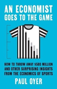 Bild: An Economist Goes to the Game - Yale University Press
