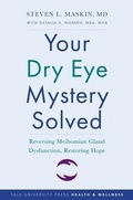 Cover: Your Dry Eye Mystery Solved - Yale University Press