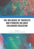 Cover: The Influence of Theorists and Pioneers on Early Childhood Education - Routledge