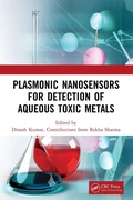 Cover: Plasmonic Nanosensors for Detection of Aqueous Toxic Metals - CRC Press
