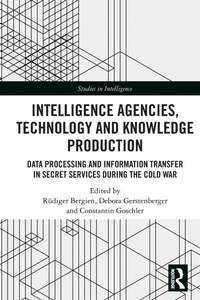 Abbildung von: Intelligence Agencies, Technology and Knowledge Production - Routledge
