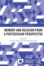 Cover: Memory and Religion from a Postsecular Perspective - Routledge