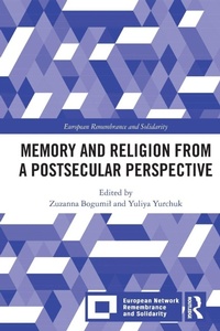 Enlarge image Cover: Memory and Religion from a Postsecular Perspective - Routledge