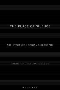 Enlarge image Cover: The Place of Silence - Bloomsbury Visual Arts