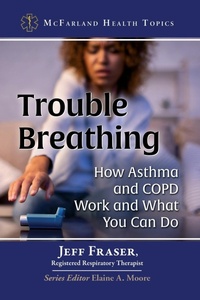 Enlarge image Cover: Trouble Breathing - McFarland & Co Inc